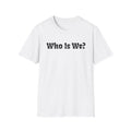 Who Is We?